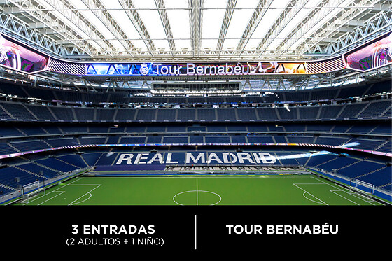 Real Madrid Tour Bernabéu Familia - 2 adultos + 1 niño