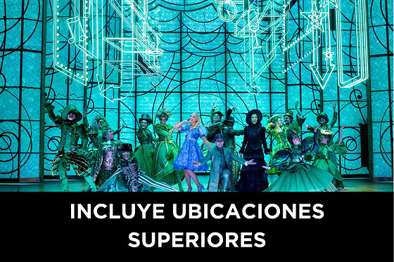 Wicked - 2 entradas + 1 noche